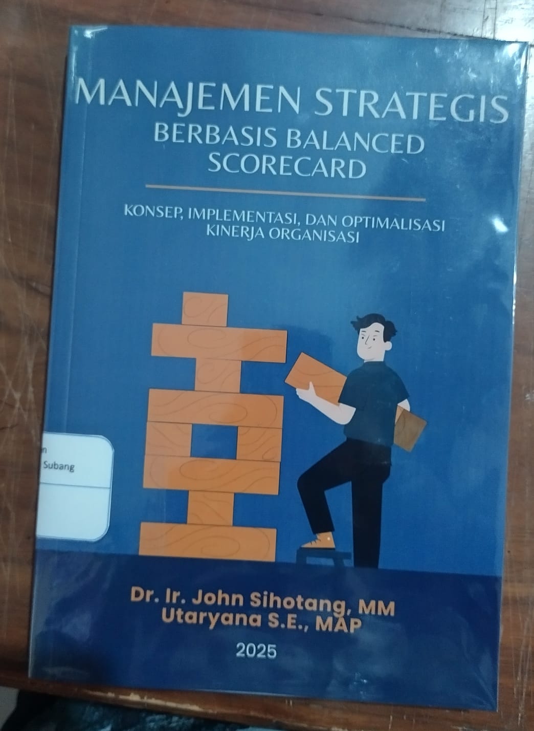 Manajemen Strategis Berbasis Balanced Scorecard Implementasi dan Optimalisasi Kinerja Organisasi