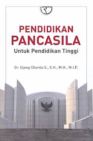 Pendidikan Pancasila : Untuk Pendidikan Tinggi