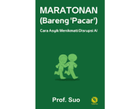 Image of MARATONAN (Bareng 'Pacar') ; Cara Asyik Menikmati Disrupsi AI